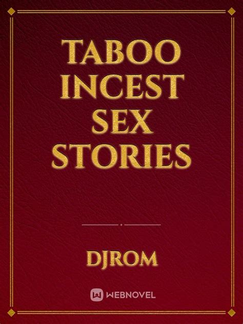 literotica taboo|Incest/Taboo Stories .